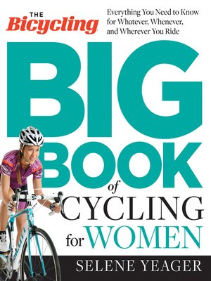 cover image of The Bicycling Big Book of Cycling for Women